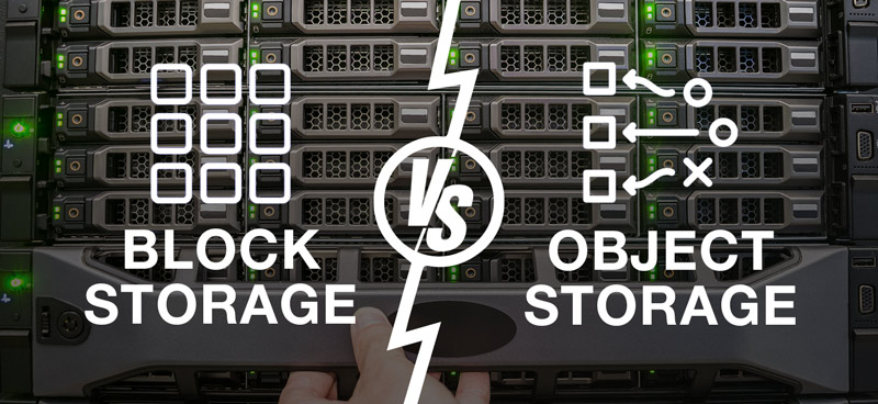 object storage or block storage